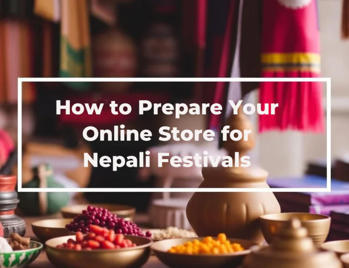 How to Prepare Your Online Store for Nepali Festivals
