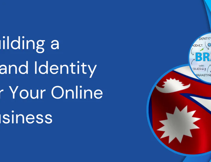 Building a Brand Identity for Your Nepali Online Business